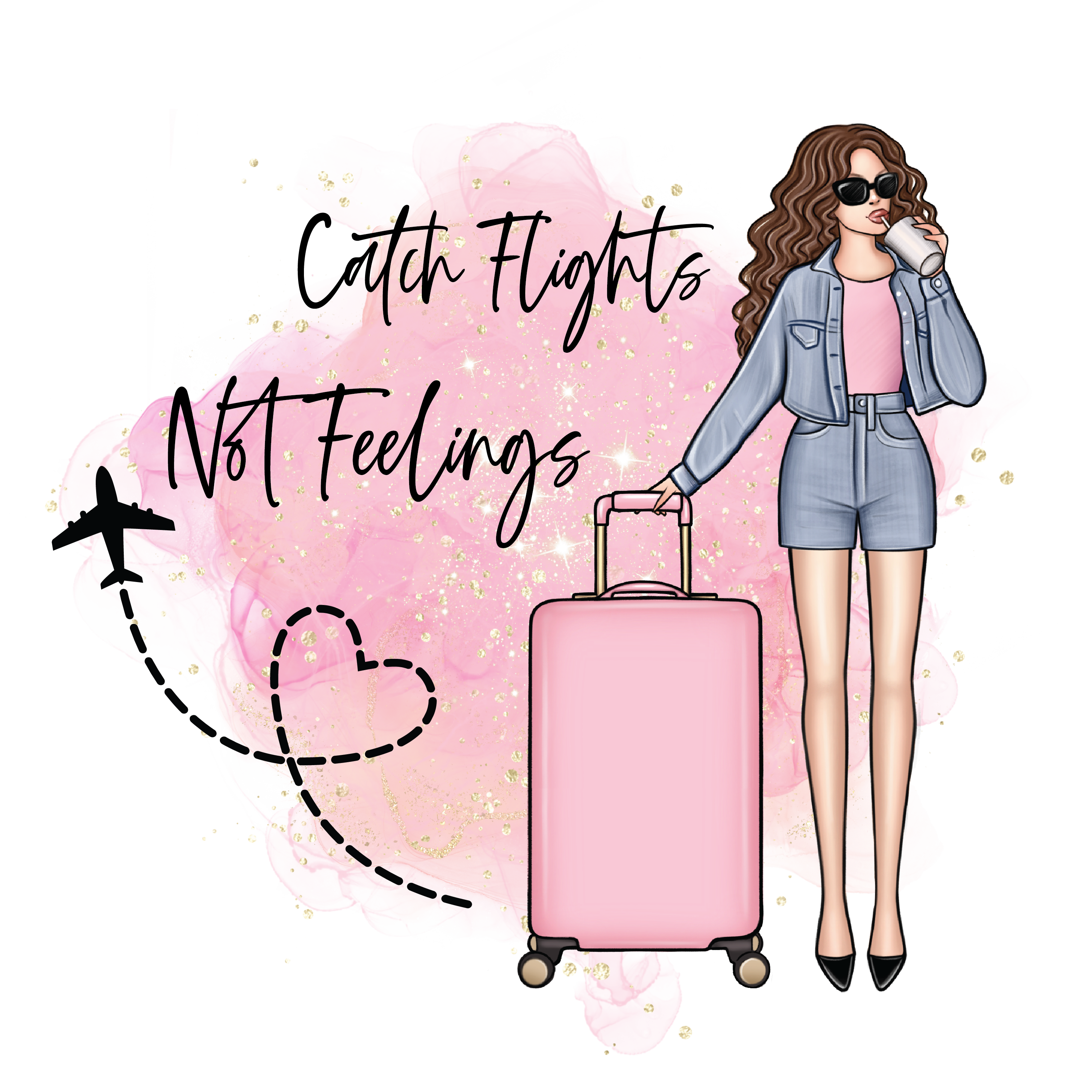 Catching Flights Not Feelings 20 oz Holographic Straight Skinny Tumbler