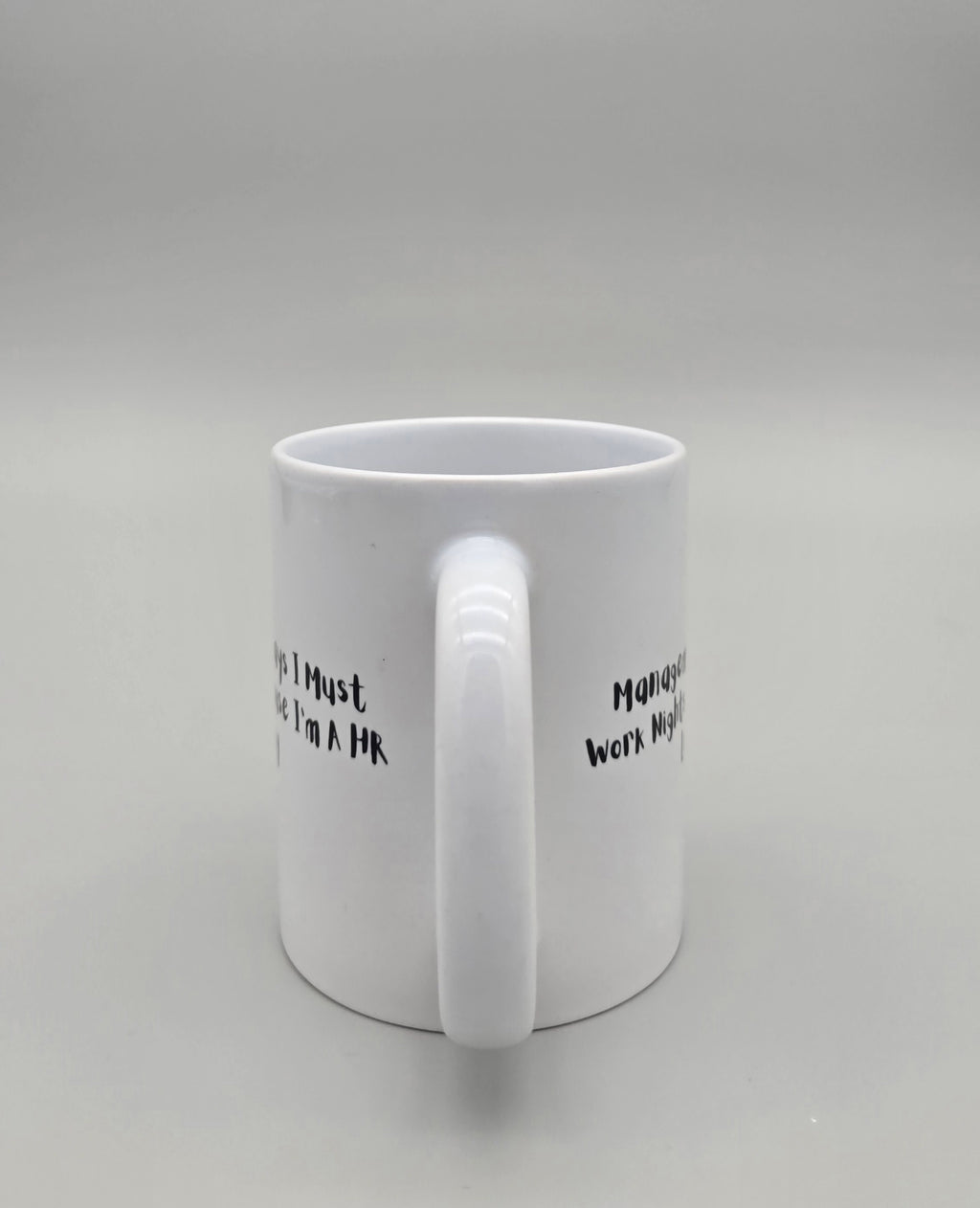Management Says 11 oz Mug