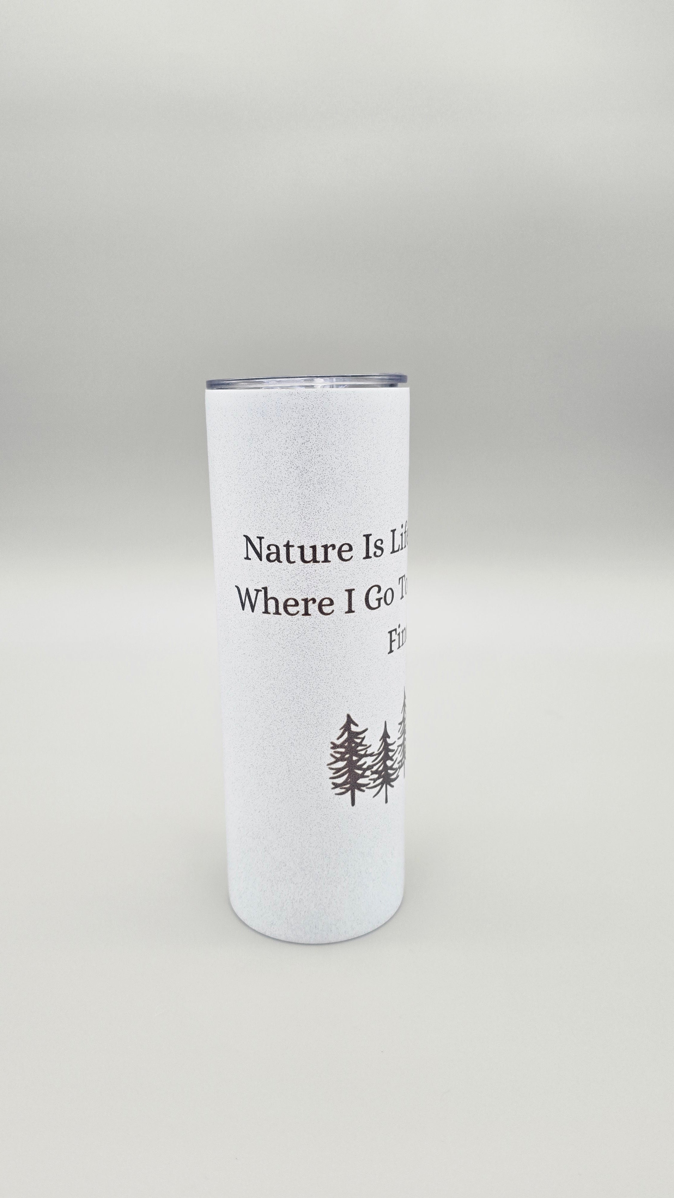 Nature is Life's Best Therapy ed.2 - Metallic Glitter 20oz Straight Skinny Tumbler