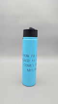 Just as Shocked as You 24 oz Stainless Steel Water Bottle