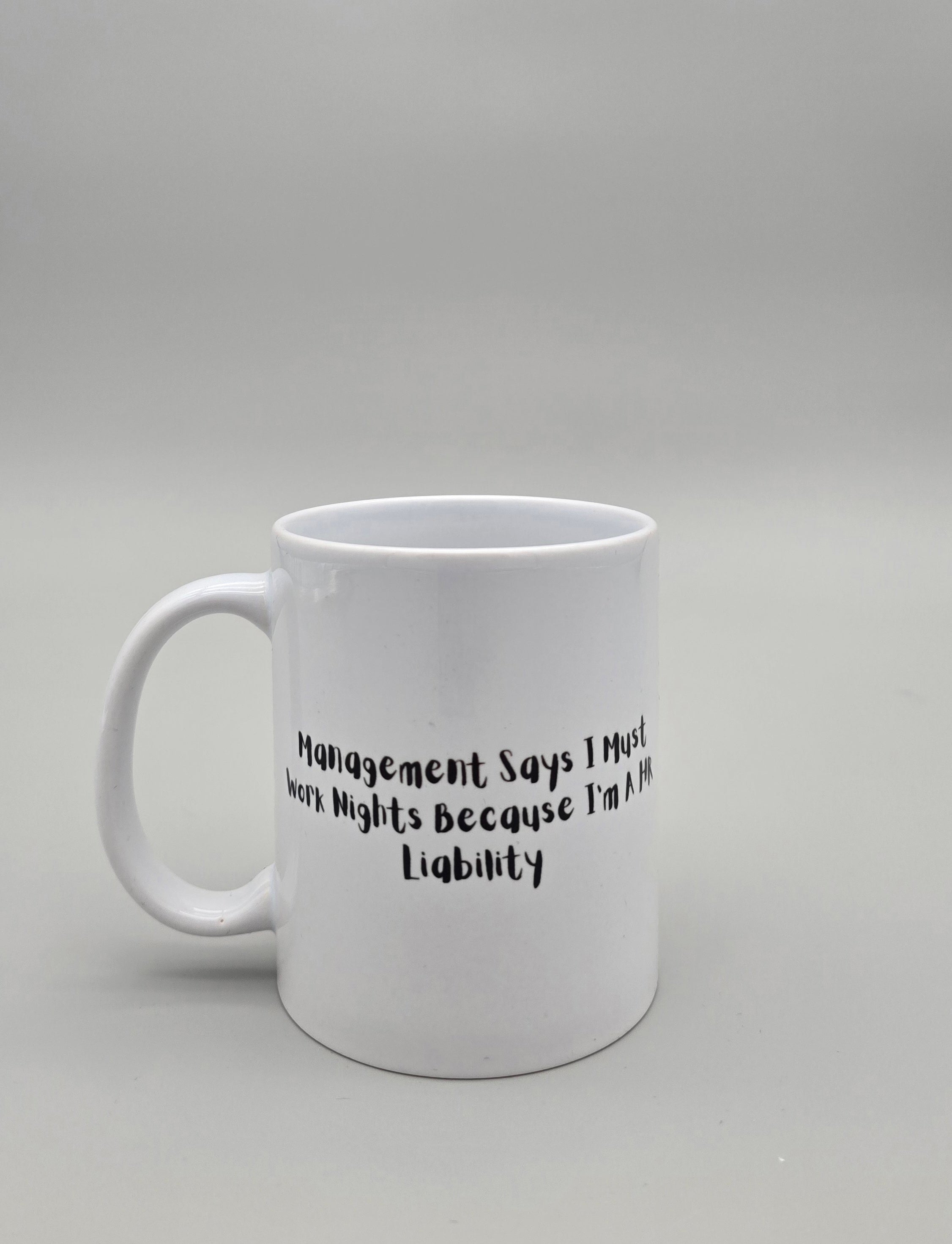 Management Says 11 oz Mug