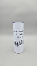 Nature is Life's Best Therapy e - 20oz Straight Skinny Tumbler