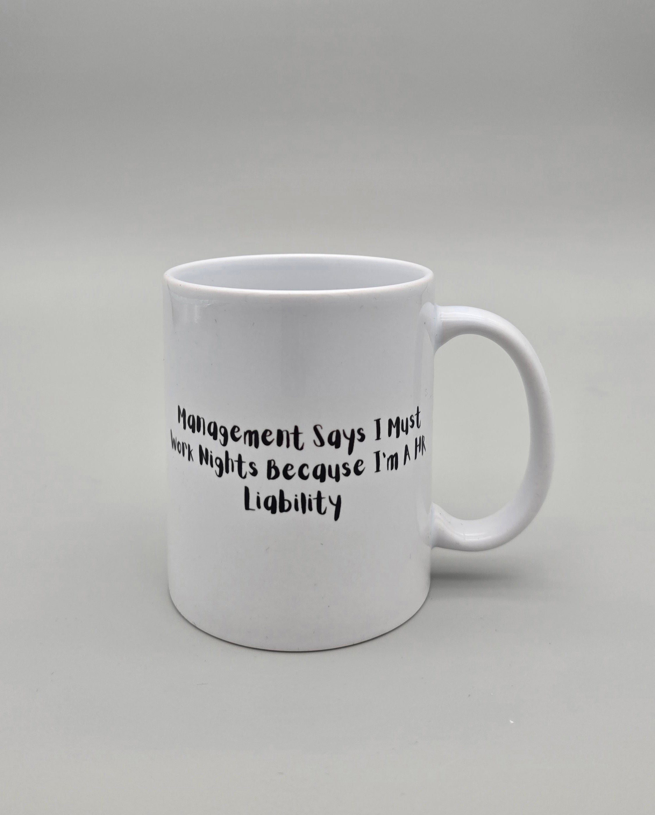 Management Says 11 oz Mug