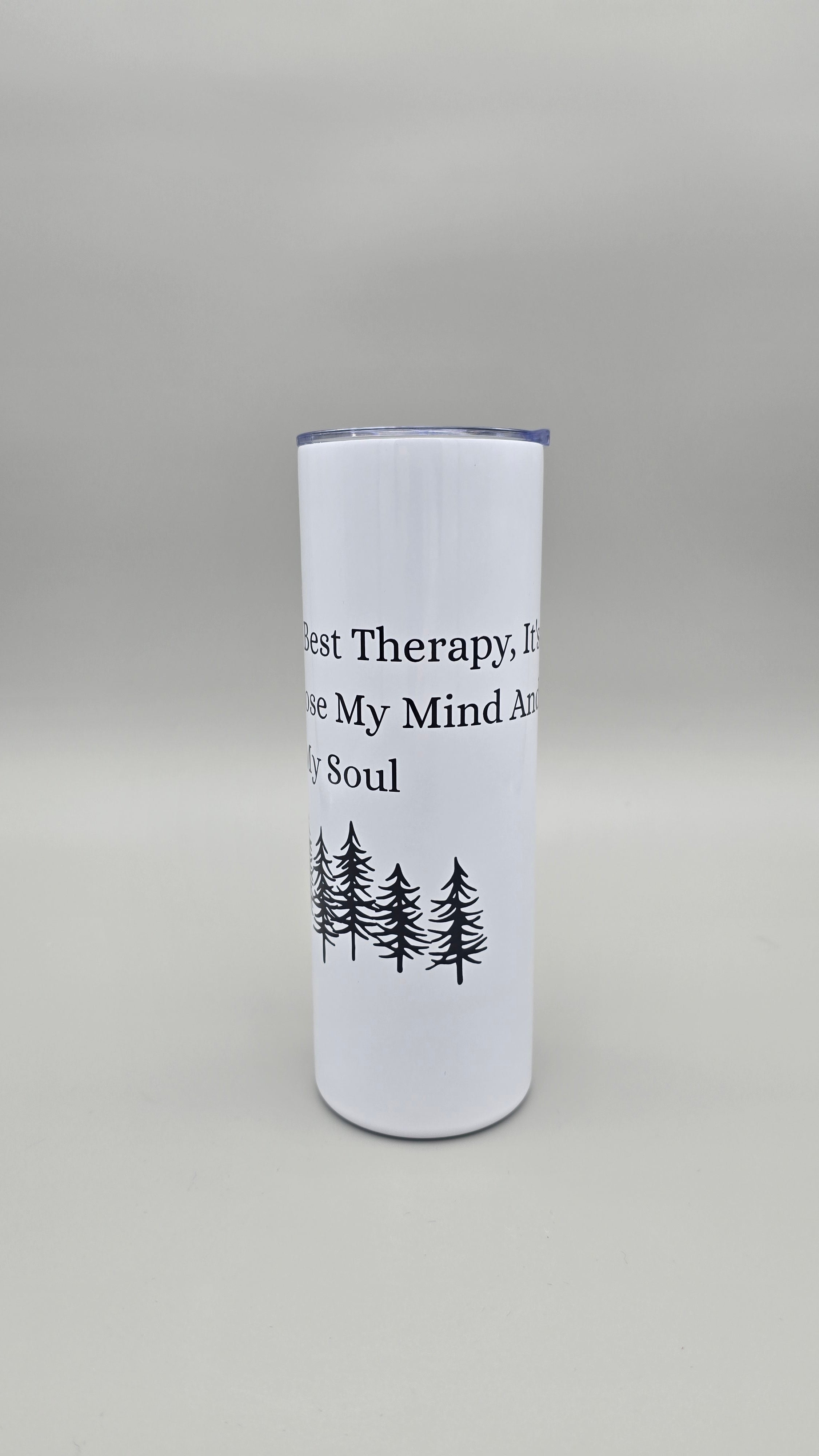 Nature is Life's Best Therapy e - 20oz Straight Skinny Tumbler