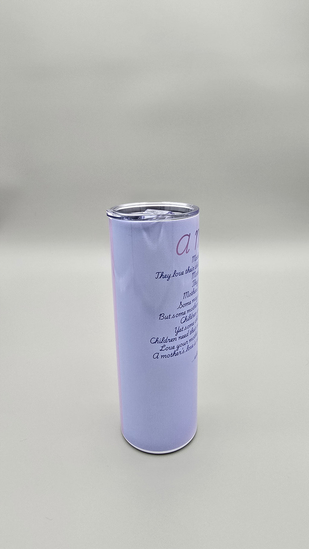 A Mother's Love 20oz Straight Skinny Tumbler