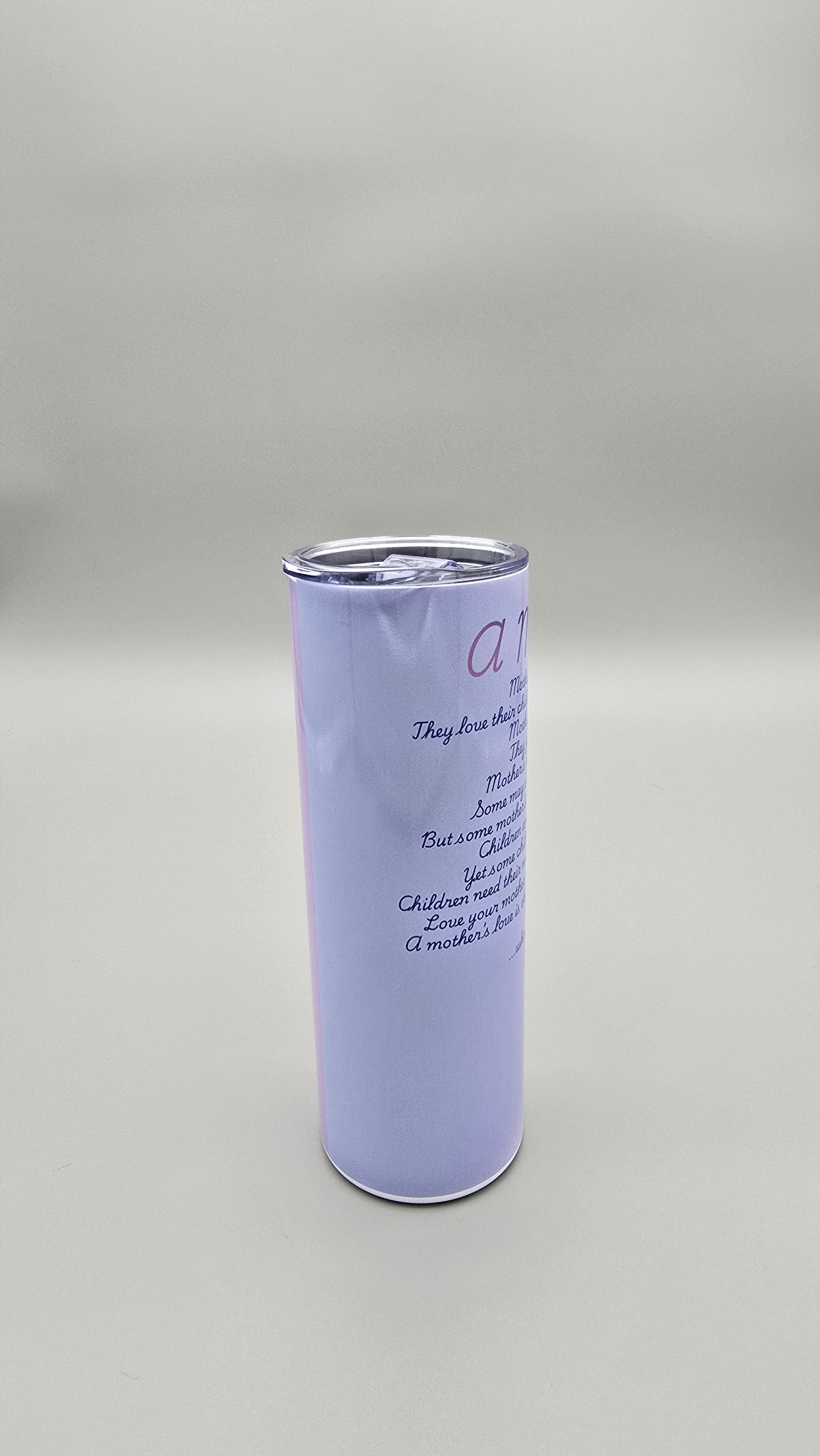 A Mother's Love 20oz Straight Skinny Tumbler