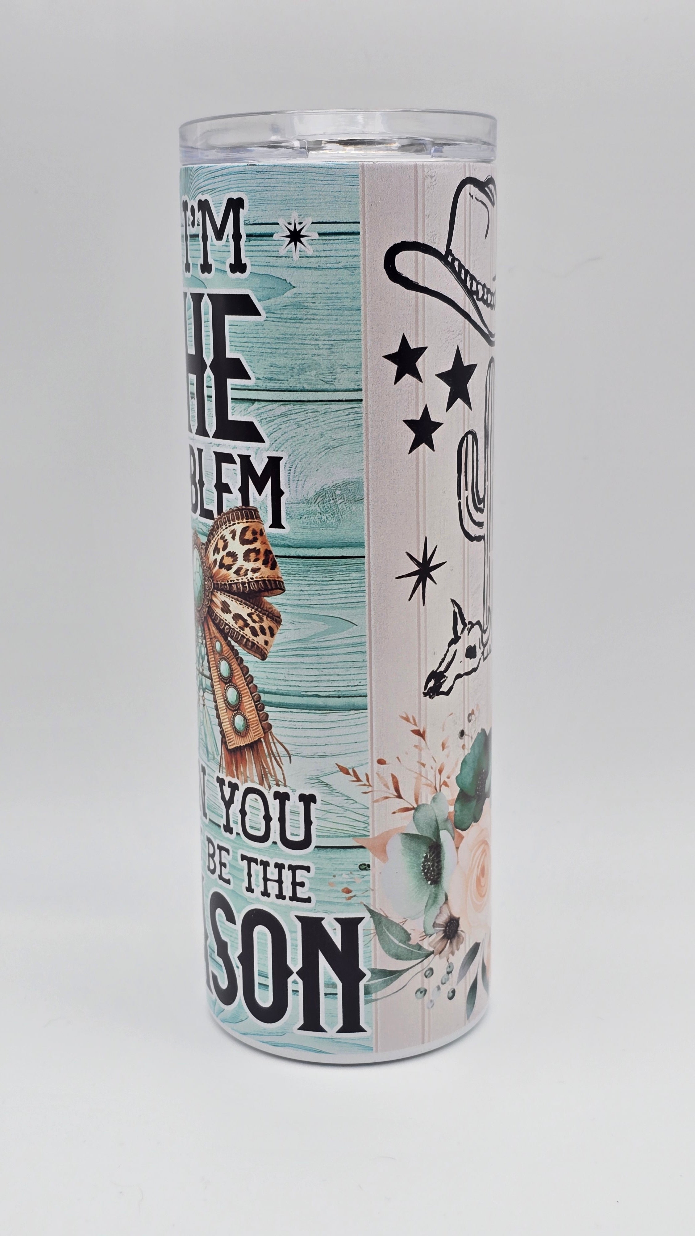 I'm The Problem 20 oz Holographic Skinny Tumbler
