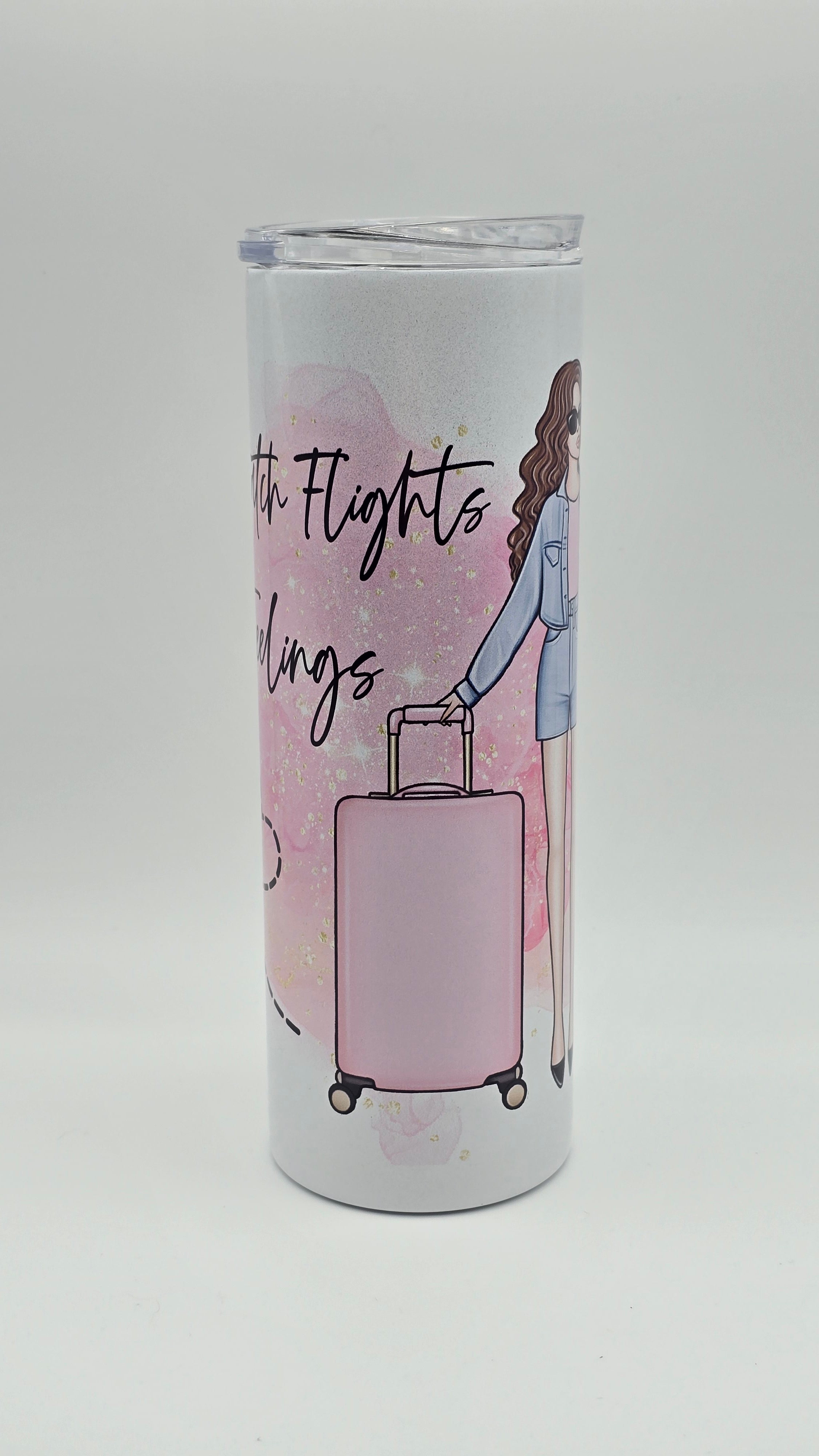 Catching Flights Not Feelings 20 oz Holographic Straight Skinny Tumbler